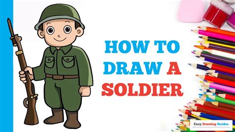 Cómo Dibujar Un Soldado En Unos Sencillos Pasos Tutorial De Dibujo