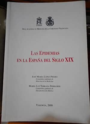 LAS EPIDEMIAS EN LA ESPAÑA DEL SIGLO XIX by JOSÉ MARÍA LÓPEZ PIÑERO