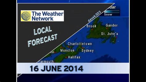 The Weather Network Local Forecast 16 June 2014 Youtube