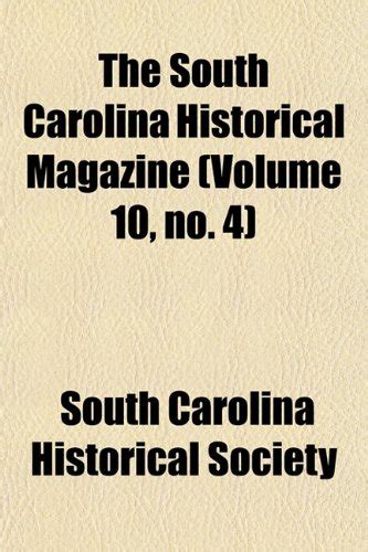 Buy The South Carolina Historical Magazine Volume 10 No 4 Book