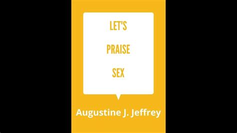 Sex In The Bible God And Sex Lets Praise Sex Audio Book By Augustinejjeffrey Sexuality Book