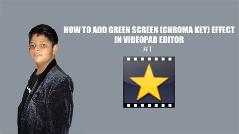 How To Add Green Screen Chroma Key Effect In Videopad Editor 2 Youtube