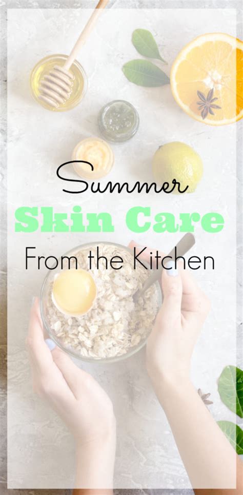 Summer Skin Care From The Kitchen Green Oklahoma