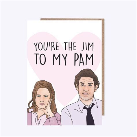 Valentines Day Card You Re The Jim To My Pam Valentines Romance Anniversary Love Couple