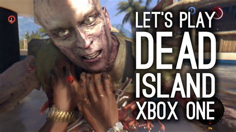 Dead Island Xbox One Gameplay Lets Play Co Op Dead Island Definitive