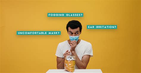 Ear Irritation Fogging Glasses All The Mask Wearing Tips You Need