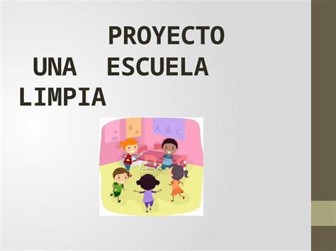 Pptx Proyecto Escuela Limpia Dokumen Tips