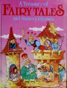 A Treasury Of Fairy Tales And Nursery Rhymes Open Library