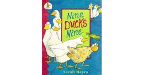 Nine Ducks Nine By Sarah Hayes