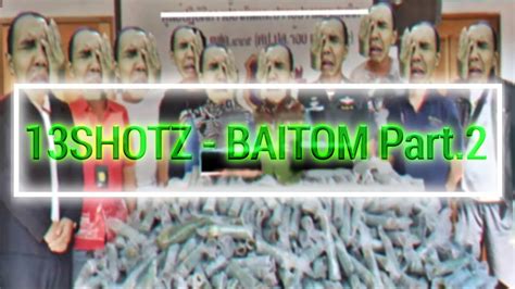 13hotz Baitom Part2 แร็พน้ำท่อม 2 Youtube