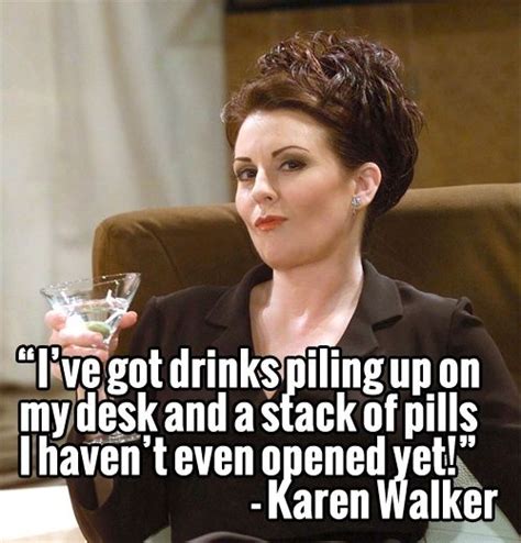 Pin By Tiff On Laugh Its Funny Karen Walker Quotes Will And Grace