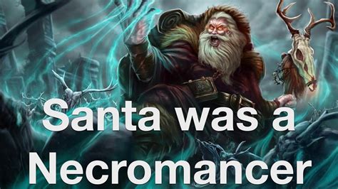 Santa Was A Necromancer Christianity Paganism And The Origins Of