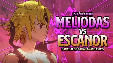 Meliodas Vs Escanor Nanatsu No Taizai Grand Cross En Español Latino