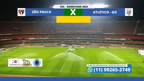 AO VIVO SÃO PAULO E ATLÉTICO GOIANIENSE COPA SUL AMERICANA 2022