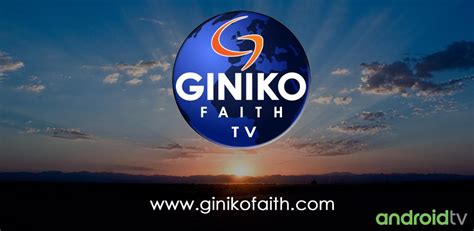 Giniko Faith Tv For Android Tv Latest Version For Android Download Apk