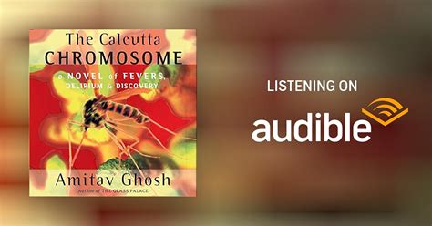 the calcutta chromosome by amitav ghosh audiobook audible ca