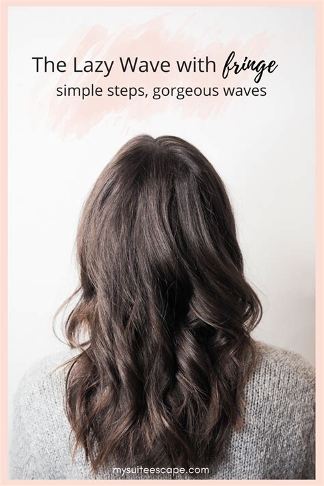 The Lazy Wave With Fringe Simple Steps Gorgeous Waves How To Get Easy