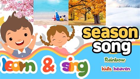 Season Song Rainbow Kids Heaven Youtube