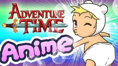 I don't want anime in my adventure time unless the story takes place entirely in the crystal dimension where lady raincorn is from. If Adventure Time was Anime (Animated) - YouTube