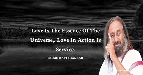 Love Is The Essence Of The Universe Love In Action Is Service Sri