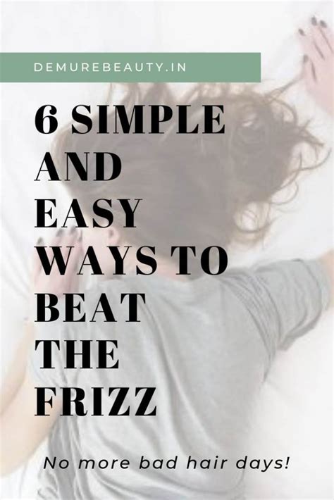How To Tame Frizzy Hair Naturally Steps And Products Demure Beauty