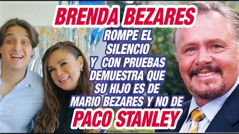 Brenda Bezares Con Pruebas Demuestra Que Su Hijo Es De Mario Bezares Y