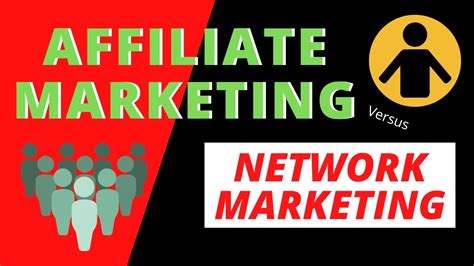 Affiliate Marketing Versus Network Marketing Which Is The Best For