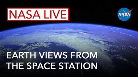 Nasa Live Iss Live Earth From Space Space With Ambient Music