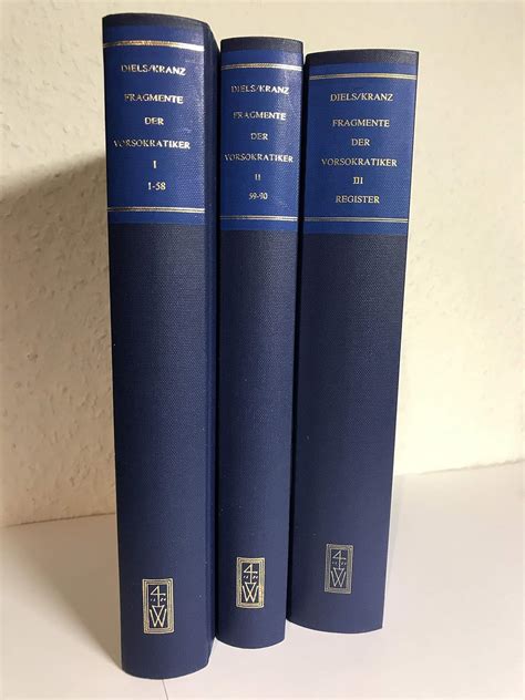 Die Fragmente der Vorsokratiker: 3 Bände. Griechisch und Deutsch von