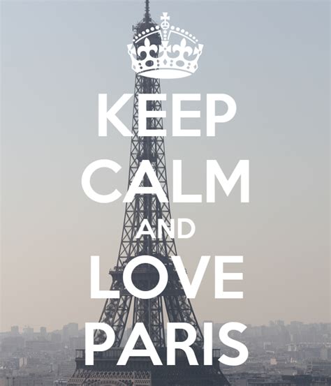 Keep Calm And Love Paris Poster Laura Keep Calm O Matic