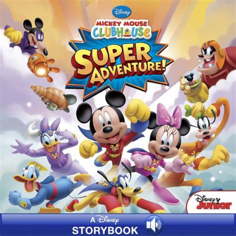 Well you're in luck, because here they come. Mickey Mouse Clubhouse: Super Adventure (A Disney Read ...