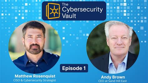 The Cybersecurity Vault Andy Brown Youtube