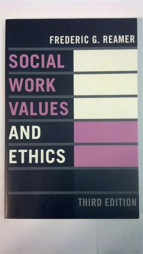 Social Work Values And Ethics Foundations Of Social Work Knowledge Series Uk