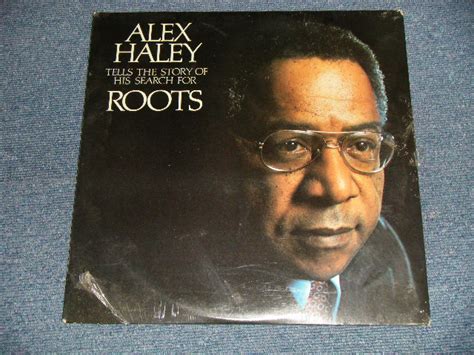 Alex Haley Roots Tells The Story Of His Search For Roots Sealed