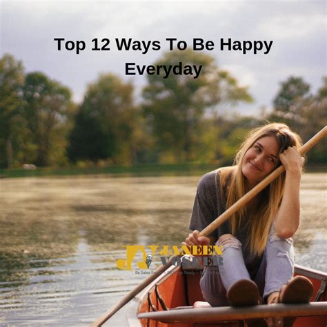 Top 12 Ways To Be Happy Everyday Sales And Speaker Training Janeen