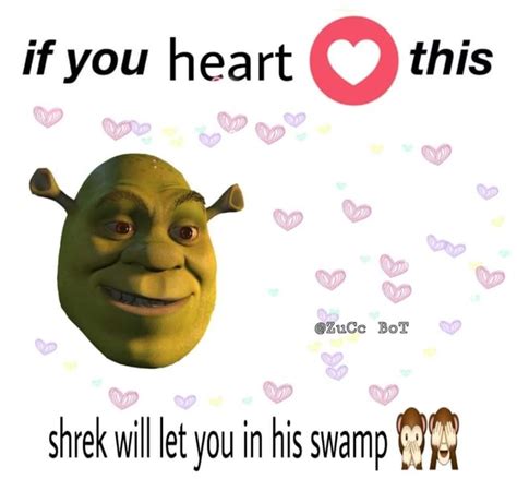 If You Heart © This Shrek Wil Let You In His Swamp Ifunny