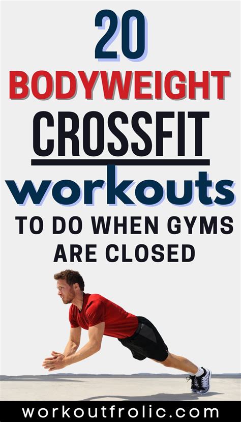 20 Bodyweight Crossfit Workouts To Do Anywhere In 2021 Crossfit