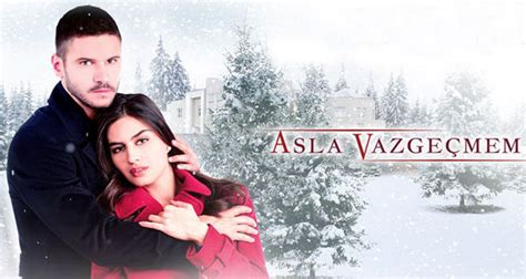 Asla Vazgecmem English Subtitles All Episodes Turkish Series