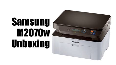 Zur ausführung der unten beschriebenen schritte muss der pc mit dem internet verbunden sein Samsung M2070W Laser Printer Unboxing - YouTube