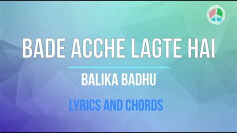 Bade Acche Lagte Hai Lyrics And Chords Youtube