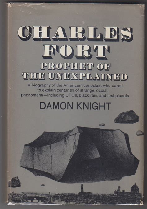 Charles Fort Prophet Of The Unexplained By Knight Damon Hardcover