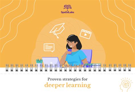 Proven Strategies For Deeper Learning Speedlabs Blog