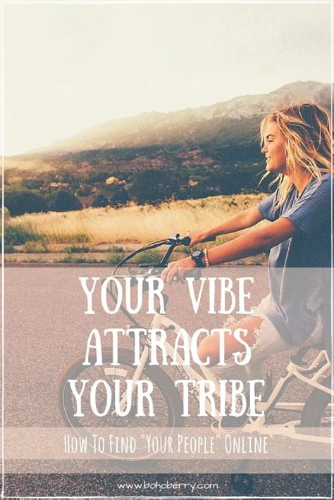 Your Vibe Attracts Your Tribe How To Find Your People With Images
