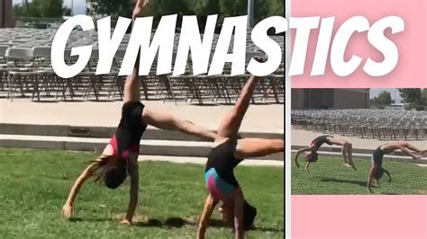 Gymnastics On The Grass With My Bff Scarlet Obergh My Gymnastics Life Youtube