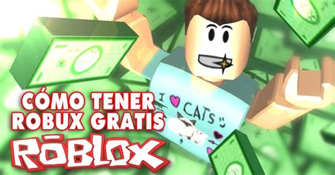 La mejor forma de conseguir robux gratis en roblox!! Conseguir ROBUX GRATIS - FUNCIONA 100%【ES LEGAL】