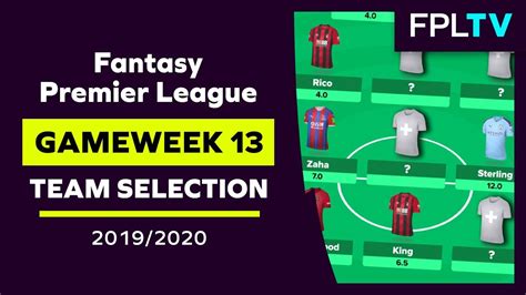 Team Selection And Transfers Fpl Gameweek 13 Fantasy Premier League