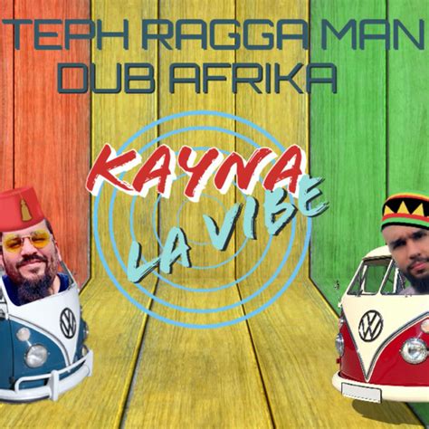 Kayna La Vibe Song And Lyrics By Mustapha Slameur Dub Afrika Spotify