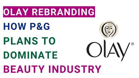 What Strategy Is Olay Using Blue Ocean Pandg Rebranding Mba Case