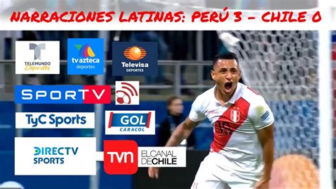 Goles Perú 3 Chile 0 Semifinal Copa América 2019 Narraciones