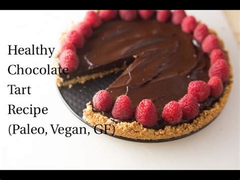 The recipe comes together more intuitively this way and bakes up a bit nicer. Healthy Chocolate Tart Recipe (Paleo, Vegan, Gluten Free ...